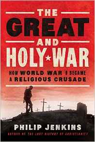 The Great and Holy War/ Philip Jenkins