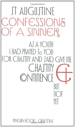 Confessions of a Sinner / Saint Augustine