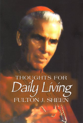 Thoughts for Daily Living / Fulton J. Sheen
