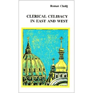 Clerical Celibacy in East and West / Roman Cholij