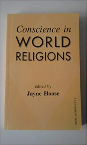 Conscience in World Religions / Jayne Hoose