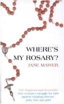 Where's My Rosary / Jane Mawer
