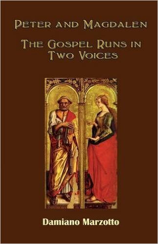 Peter and Magdalen: The Gospel Runs in Two Voices/ Damiano Marzotto