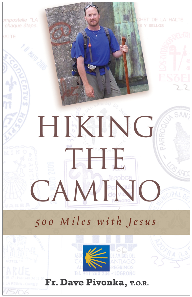 Hiking the Camino / Fr Dave Pivonka
