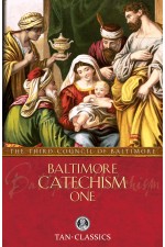 Baltimore Catechism One: The Third Council of Baltimore