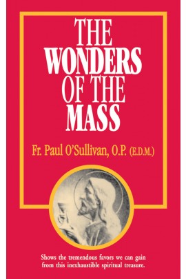Wonders of the Mass / Paul O'Sullivan