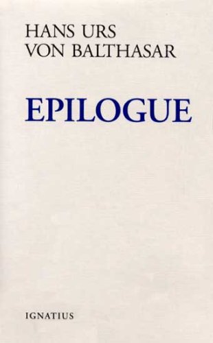 Epilogue / Hans Urs von Balthasar