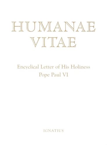 Humanae Vitae: Encyclical of His Holiness Pope Paul VI