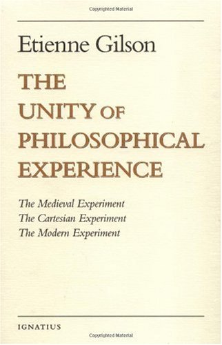 The Unity of Philosophical Experience / Etienne Gilson