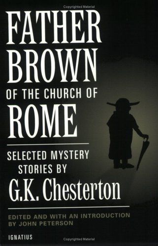 Father Brown and the Church of Rome: Selected Mysteries / G.K. Chesterton