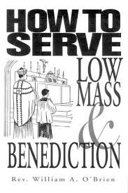 How to Serve Low Mass / Fr. William A. O'Brien