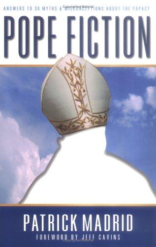 Pope Fiction / Patrick Madrid
