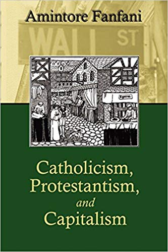 Catholicism, Protestantism, and Capitalism / Amintore Fanfani