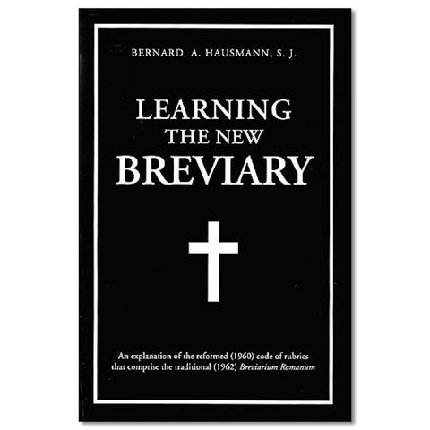 Learning The New Breviary / Bernard A Hausmann SJ