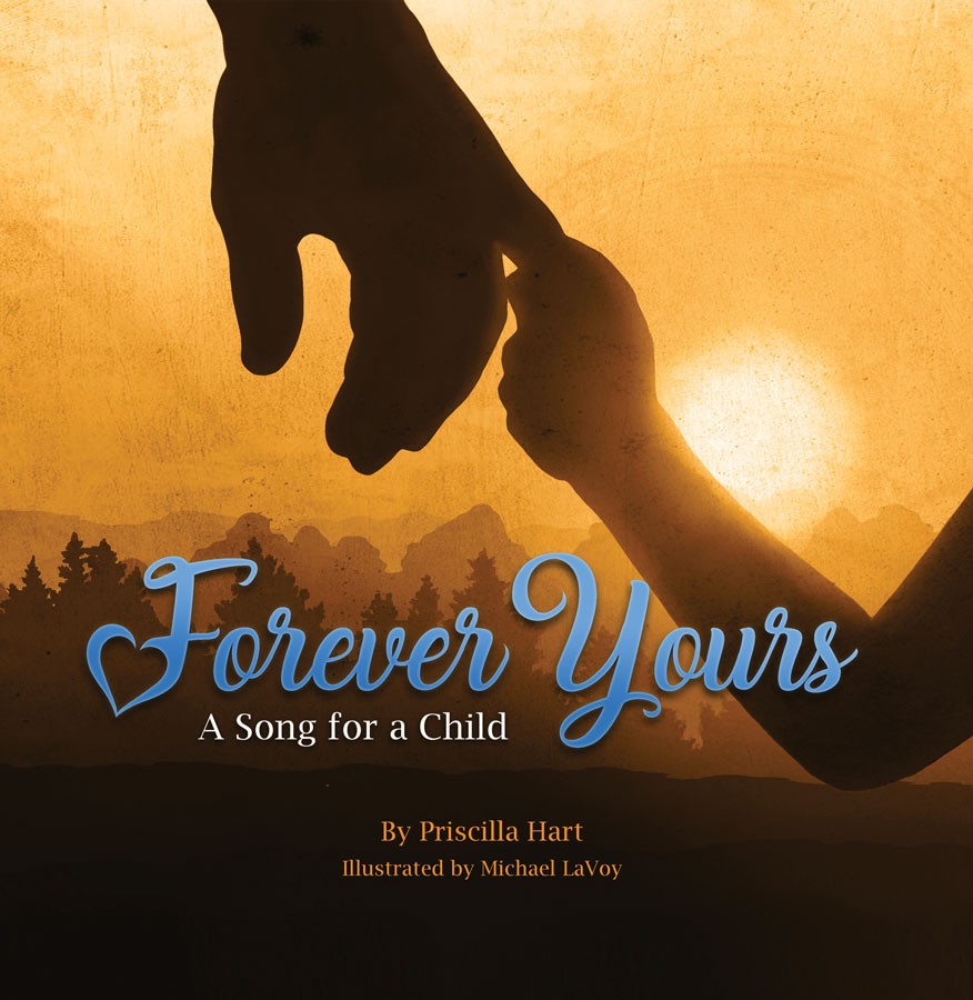 Forever Yours  A Song for a Child / Priscilla Hart