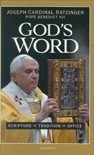 God's Word: Scripture, Tradition, Office / Joseph Ratzinger (Pope Benedict XVI)