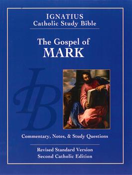 Ignatius Catholic Study Bible: The Gospel of Mark