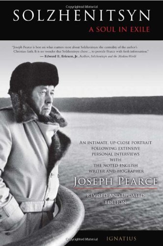 Solzhenitsyn: a Soul in Exile / Joseph Pearce