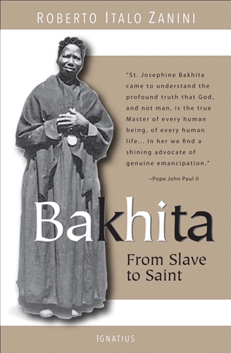 Bakhita From Slave to Saint / Roberto Italo Zanini