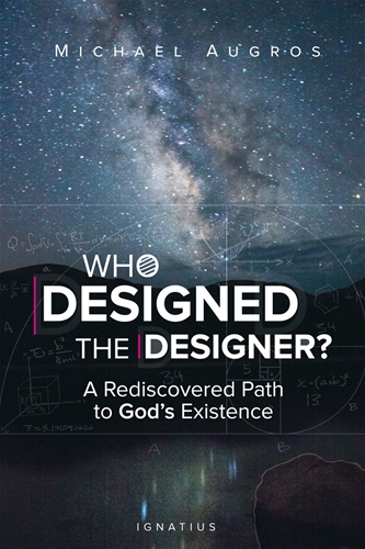 Who Designed the Designer? A Rediscovered Path to God's Existence / Michael Augros