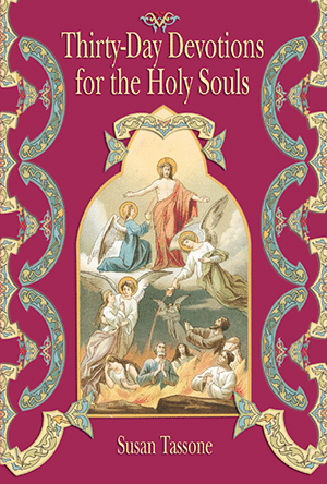 Thirty-Day Devotions for the Holy Souls/ Susan Tassone