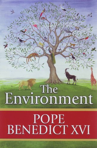 The Environment / Pope Benedict XVI