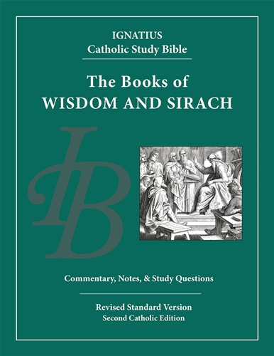 Ignatius Catholic Study Bible: Wisdom and Sirach / Scott Hahn & Curtis Mitch