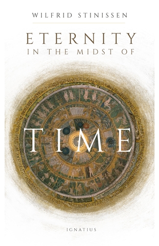 Eternity in the Midst of Time / Fr Wilfrid Stinissen