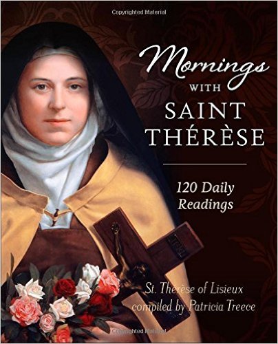 Mornings with Saint Therese/ Patricia Treece