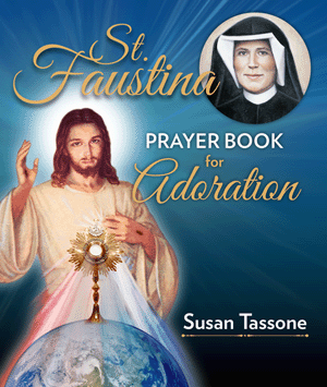 St Faustina Prayer Book for Adoration / Susan Tassone