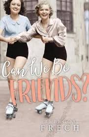Can We Be Friends? / Rebecca Frech