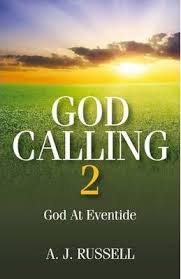God Calling 2 God at Eventide / A J Russell