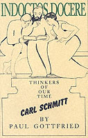 Carl Schmitt (Thinkers of Our Time) / Paul Gottfried