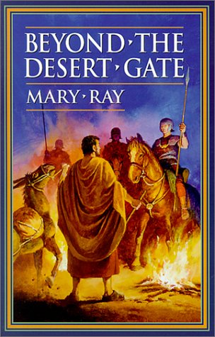 Beyond the Desert Gate / Mary Ray