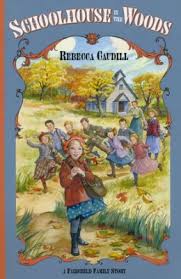 Schoolhouse in the Woods / Rebecca Caudill