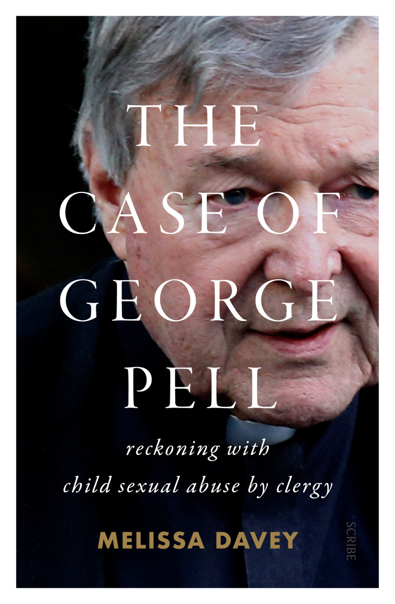Case of George Pell / Melissa Davey
