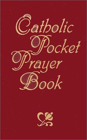 Catholic Pocket Prayer Book / Jacquelyn Lindsey