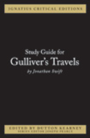 Ignatius Critical Edition Study Guide Gulliver's Travels / Jonathan Swift