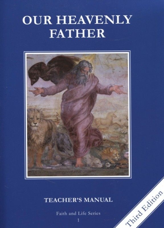Faith and Life Series Book 1 Our Heavenly Father / Teacher's Manual