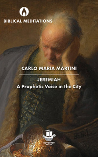 Jeremiah A Prophetic Voice in the City (PB)
