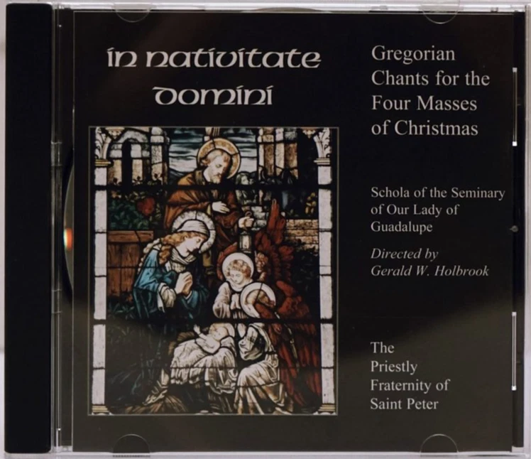 In Nativitate Domini: Gregorian Chants for the Four Masses of Christmas