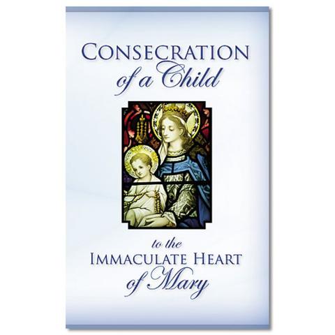 Consecration of a Child to the Immaculate Heart of Mary