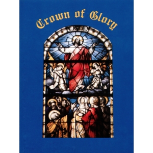 Crown of Glory The Glorious Mysteries