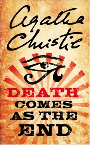 Death Comes As the End / Agatha Christie