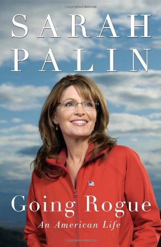 Going Rogue: an American Life / Sarah Palin