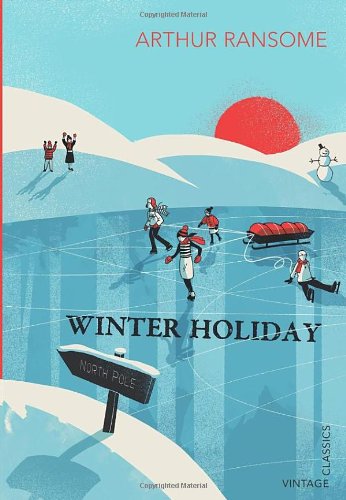 Swallows and Amazons: Book 4 - Winter Holiday / Arthur Ransome