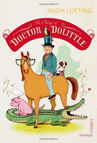 The Story of Doctor Dolittle / Hugh Lofting