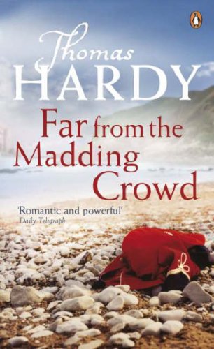 Far from the Madding Crowd / Thomas Hardy