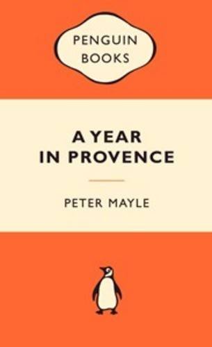 A Year in Provence / Peter Mayle