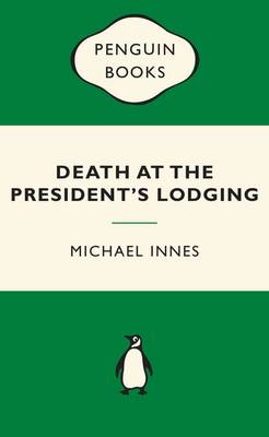 Death at the President's Lodging / Michael Innes